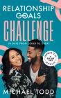 Relationship Goals Challenge - Preview