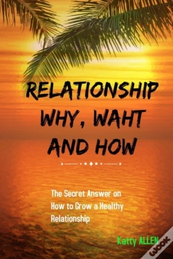 Capa do artigo Relationship Why, What And How