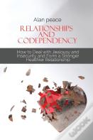 Relationships And Codependency
