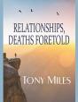 Relationships, Deaths Foretold - Preview