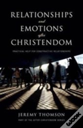 Relationships & Emotions After Christend