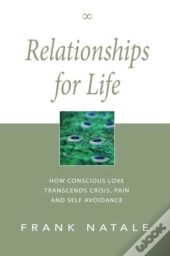Relationships For Life: How Conscious Lo