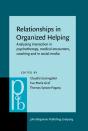 Relationships In Organized Helping - Preview