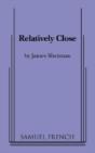 Relatively Close - Preview