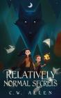 Relatively Normal Secrets - Preview