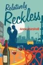 Relatively Reckless - Preview