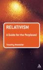 Relativism: A Guide For The Perplexed - Preview