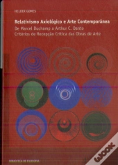 Relativismo Axiológico e Arte Contemporânea