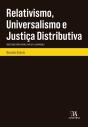 Relativismo, Universalismo E Justiça Distributiva - Preview