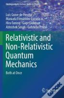 Relativistic And Non-Relativistic Quantum Mechanics