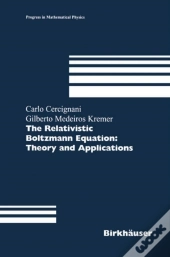 Relativistic Boltzmann Equation: Theory And Applications