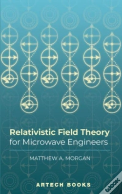 Capa do artigo Relativistic Field Theory For Microwave Engineers