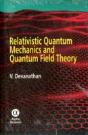 Relativistic Quantum Mechanics And Quantum Field Theory - Preview