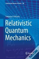 Relativistic Quantum Mechanics