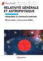 Relativité Générale Et Astrophysique ; Exercices Et Problèmes Corrigés - Preview