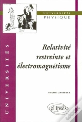 Relativité Restreinte Et Électromagnétisme