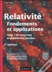 Relativité Restreinte Et Générale ; Fondements Et Applications (3e Édition)