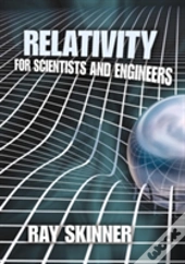 Relativity For Scientists And Engineers
