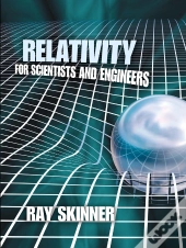 Relativity For Scientists And Engineers