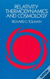 Relativity, Thermodynamics And Cosmology
