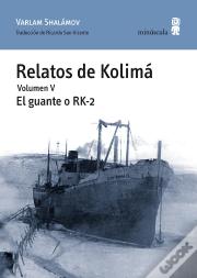Relatos De Kolimá V