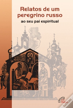 Capa do artigo Relatos de Um Peregrino Russo ao seu Pai Espiritual
