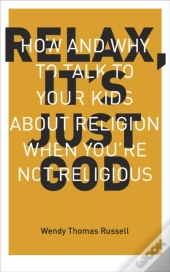 Relax, It'S Just God