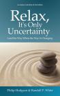 Relax, It'S Only Uncertainty - Preview