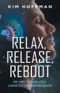 Relax, Release, Reboot - Preview