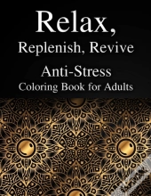 Relax, Replenish, Revive