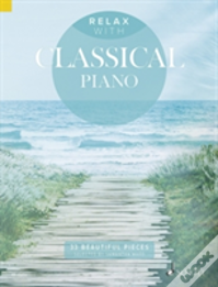 Relax With Classical Piano