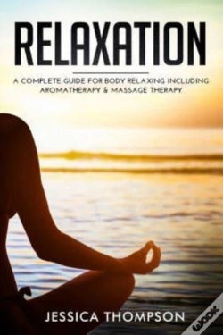 Capa do artigo Relaxation: A Complete Guide For Body Re