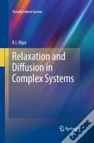 Relaxation And Diffusion In Complex Systems