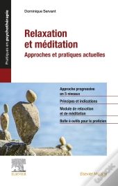 Relaxation Et Méditation ; Approches Et Pratiques Actuelles