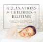 Relaxations For Children At Bedtime - Preview