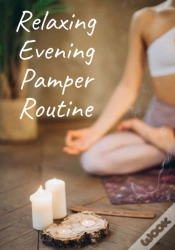 Capa do artigo Relaxing Evening Pamper Routine