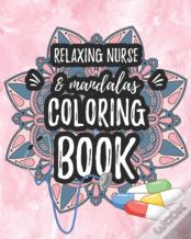 Relaxing Nurse & Mandalas Coloring Book