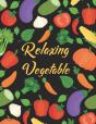 Relaxing Vegetable - Preview
