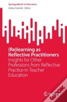 (Re)Learning As Reflective Practitioners