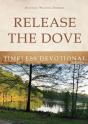 Release The Dove - Timeless Devotional - Preview