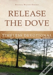 Capa do artigo Release The Dove - Timeless Devotional