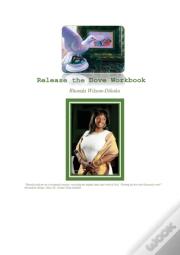 Release The Dove Workbook
