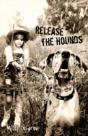 Release The Hounds - Preview