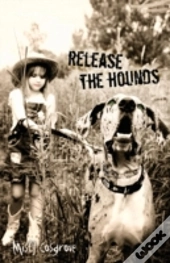 Release The Hounds