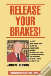 Release Your Brakes!