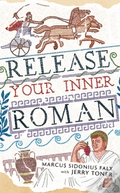 Capa do artigo Release Your Inner Roman By Marcus Sidonius Falx