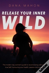 Release Your Inner Wild