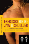 Release Your Kinetic Chain With Exercises For The Jaw To Shoulder