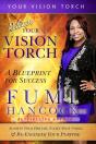 Release Your Vision Torch!: Success Blueprint For Achieving Your Dreams, Igniting Your Vision, & Re-Engineering Your Purpose - Preview