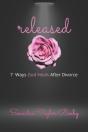 Released: 7 Ways God Heals After Divorce - Preview